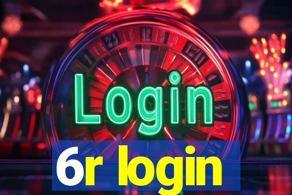 6r login